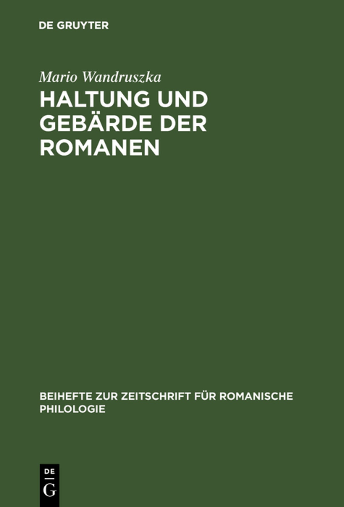 Cover image for Haltung und Gebärde der Romanen ISBN 9783110984811