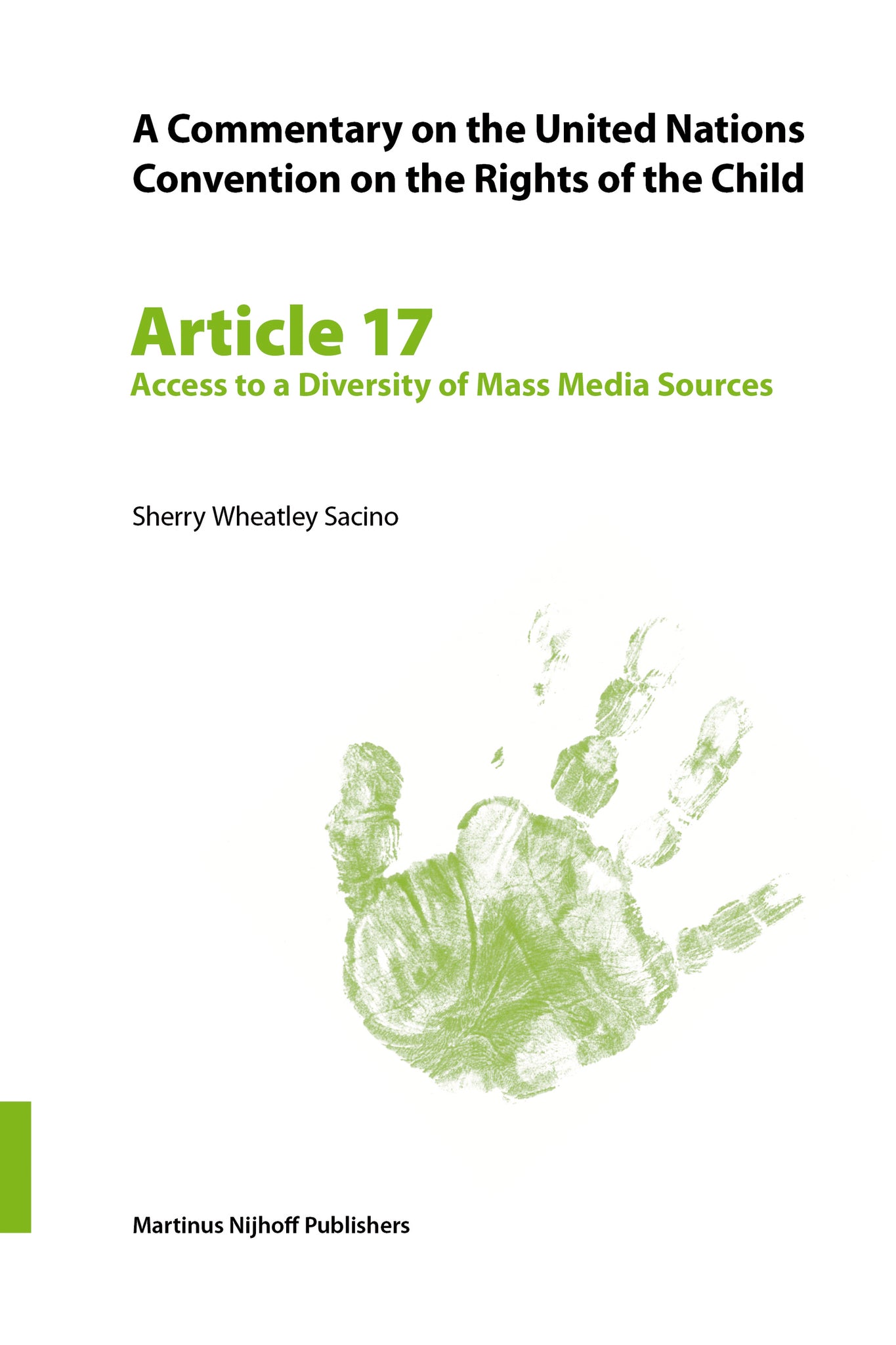 A Commentary on the United Nations Convention on the Rights of the Child, Article 17: Access to a Diversity of Mass Media Sources