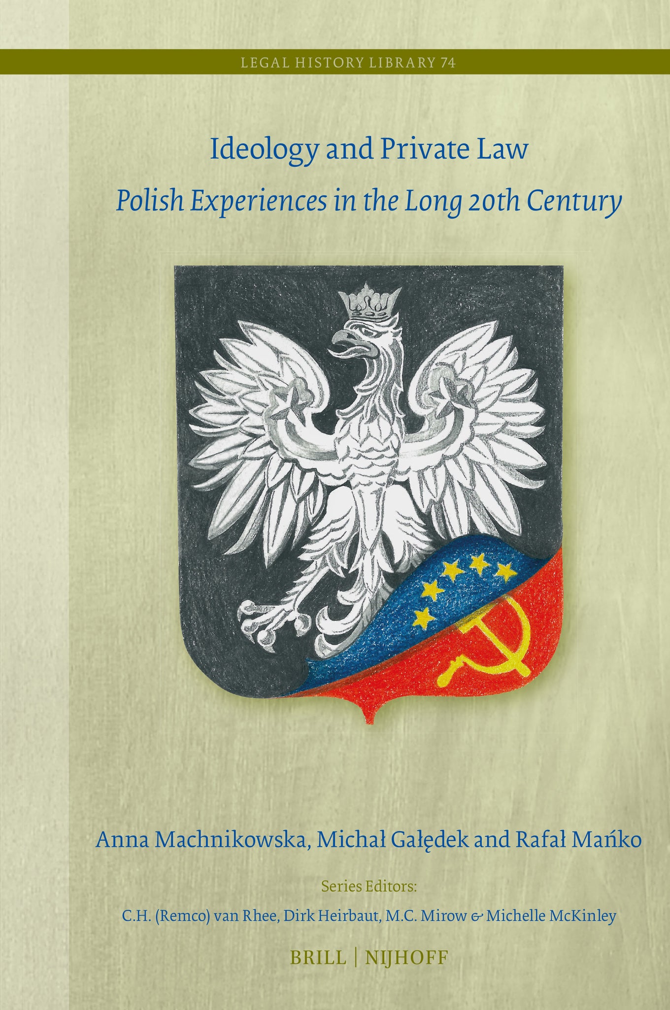Cover image for Ideology and Private Law: Polish Experiences in the Long 20th Century ISBN 9789004729995
