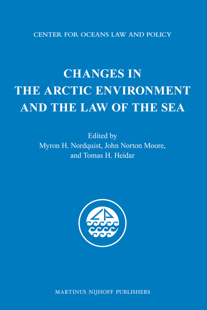 Changes in the Arctic Environment and the Law of the Sea