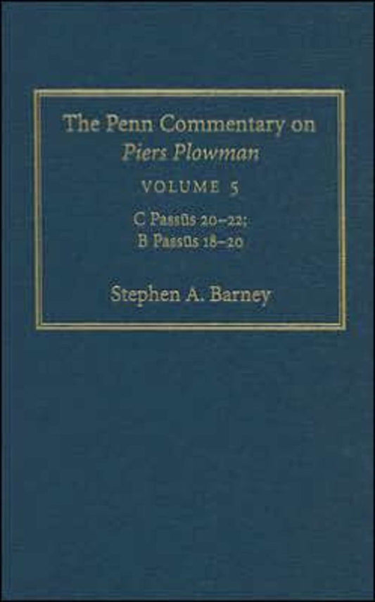 The Penn Commentary on Piers Plowman, Volume 5