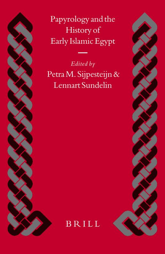 Papyrology and the History of Early Islamic Egypt