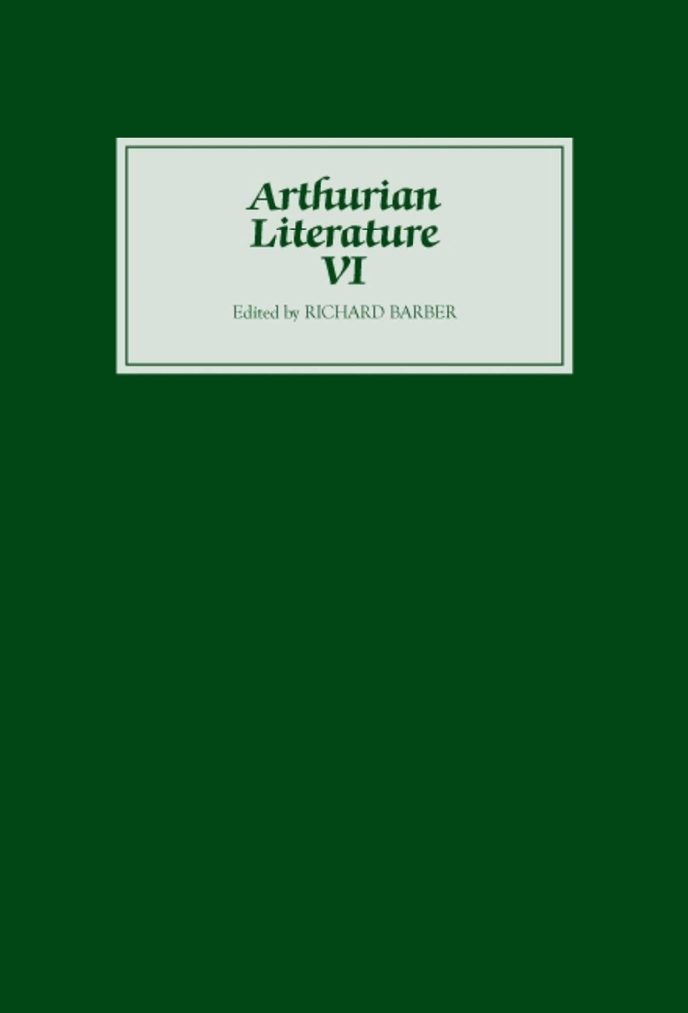 Arthurian Literature VI