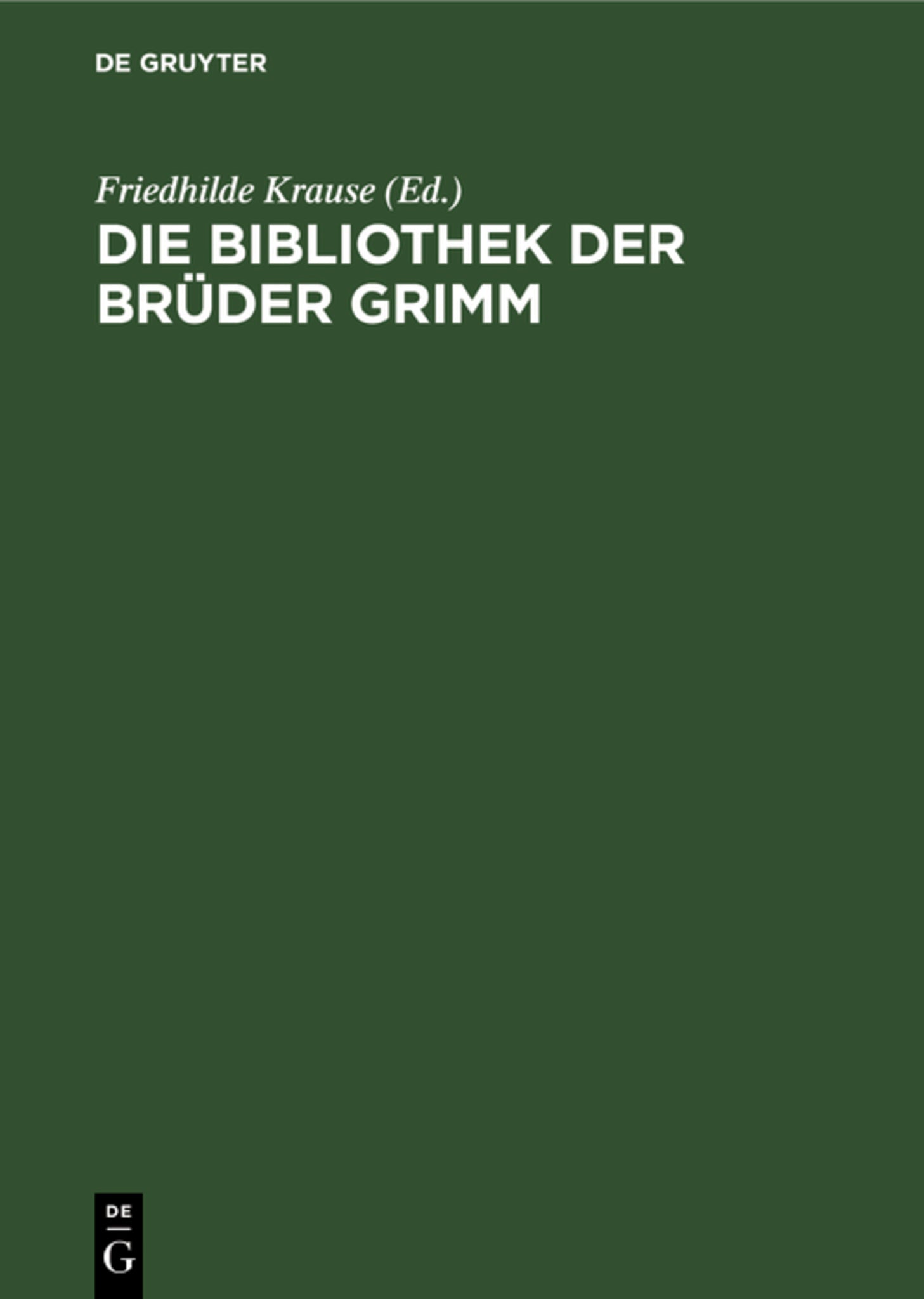 Die Bibliothek der Brüder Grimm