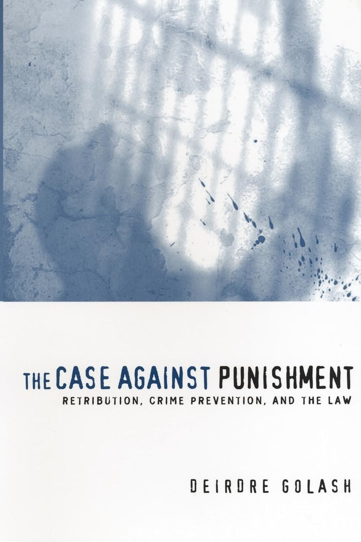 Cover image for The Case Against Punishment ISBN 9780814731840