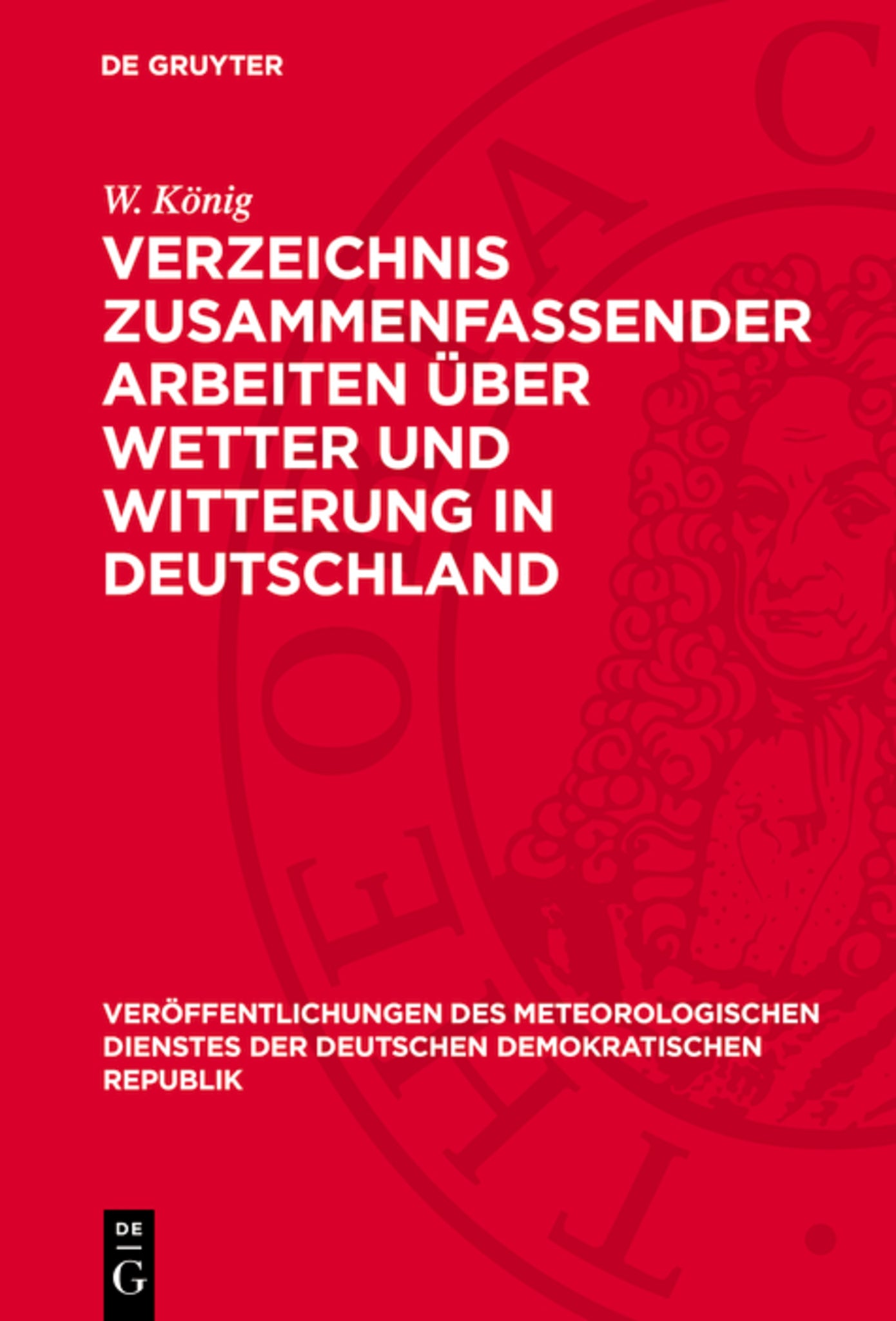 Verzeichnis zusammenfassender Arbeiten über Wetter und Witterung in Deutschland