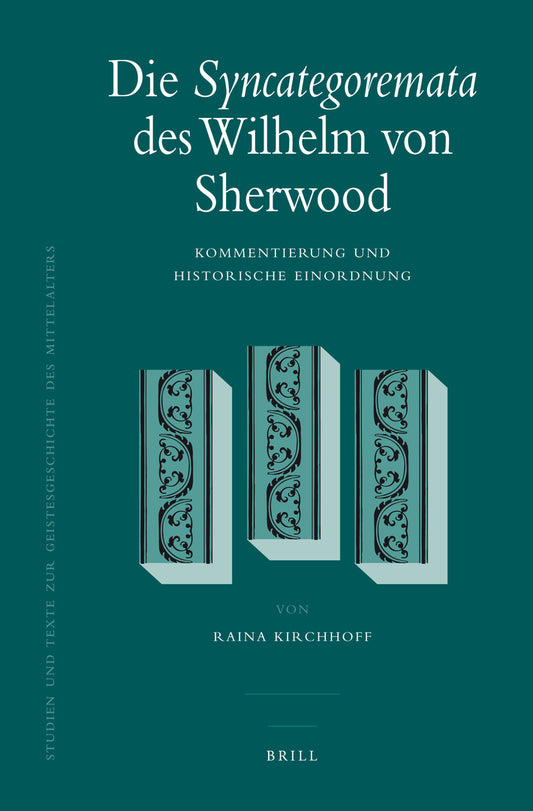 Die Syncategoremata des Wilhelm von Sherwood