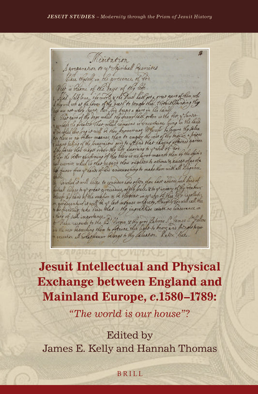 Jesuit Intellectual and Physical Exchange between England and Mainland Europe, c. 1580–1789