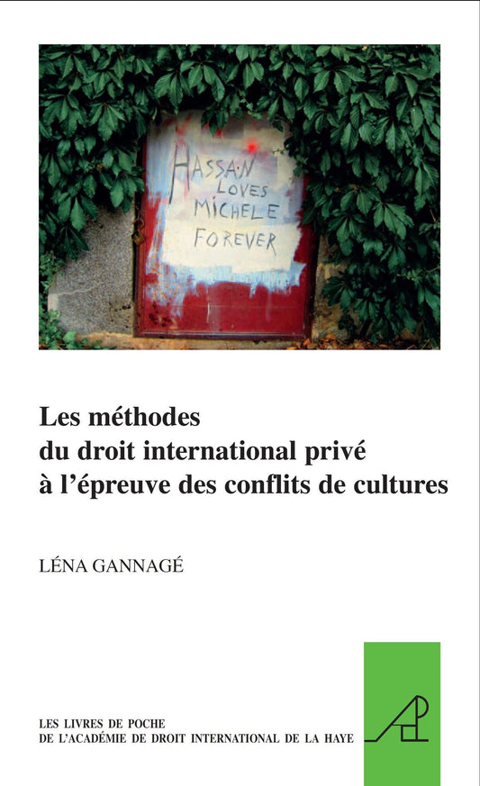 Les méthodes du droit international privé à l'épreuve des conflits de cultures
