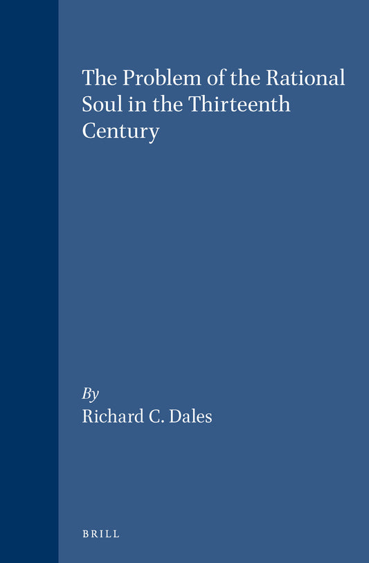 The Problem of the Rational Soul in the Thirteenth Century