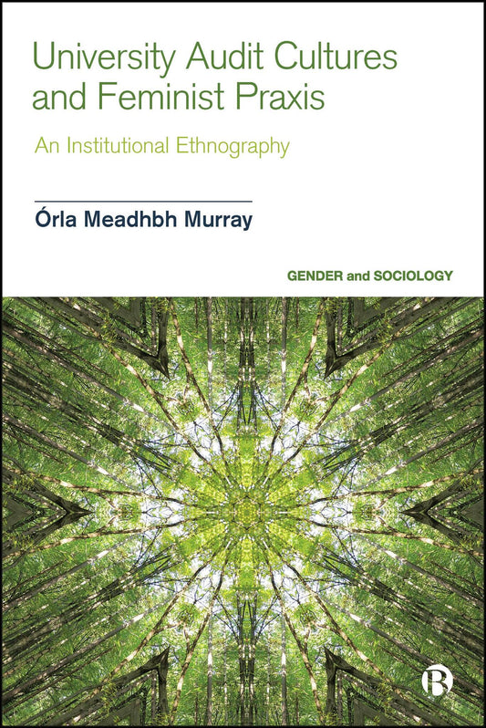 University Audit Cultures and Feminist Praxis