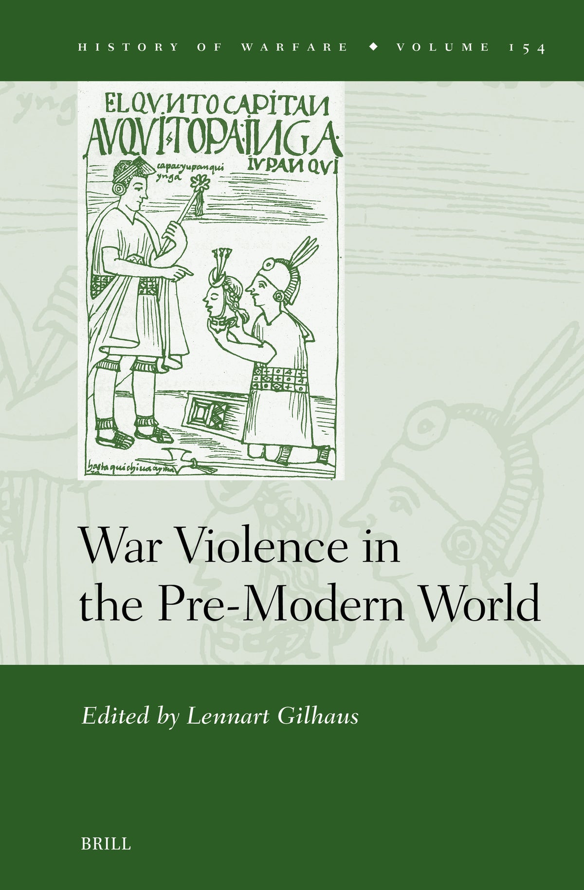 Cover image for War Violence in the Pre-Modern World ISBN 9789004726277