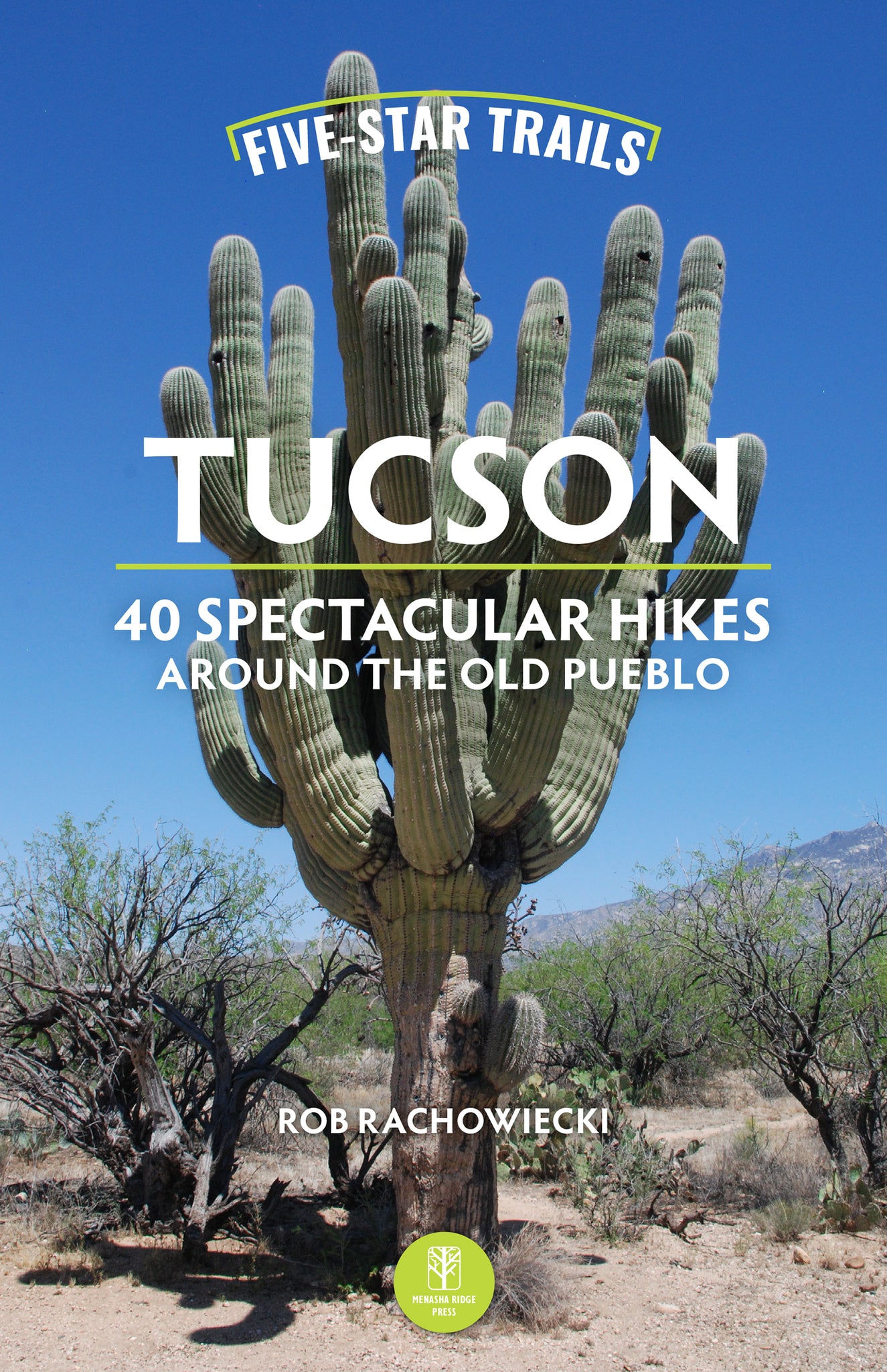 Cover image for Five-Star Trails: Tucson ISBN 9781634043953