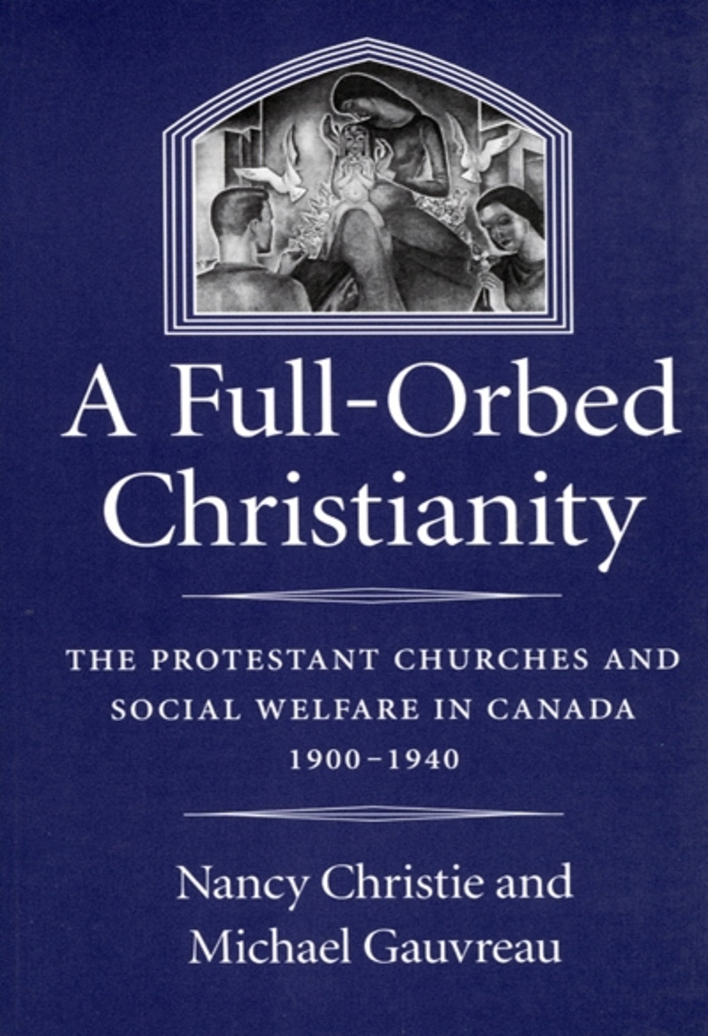 Cover image for A Full-Orbed Christianity ISBN 9780773513976