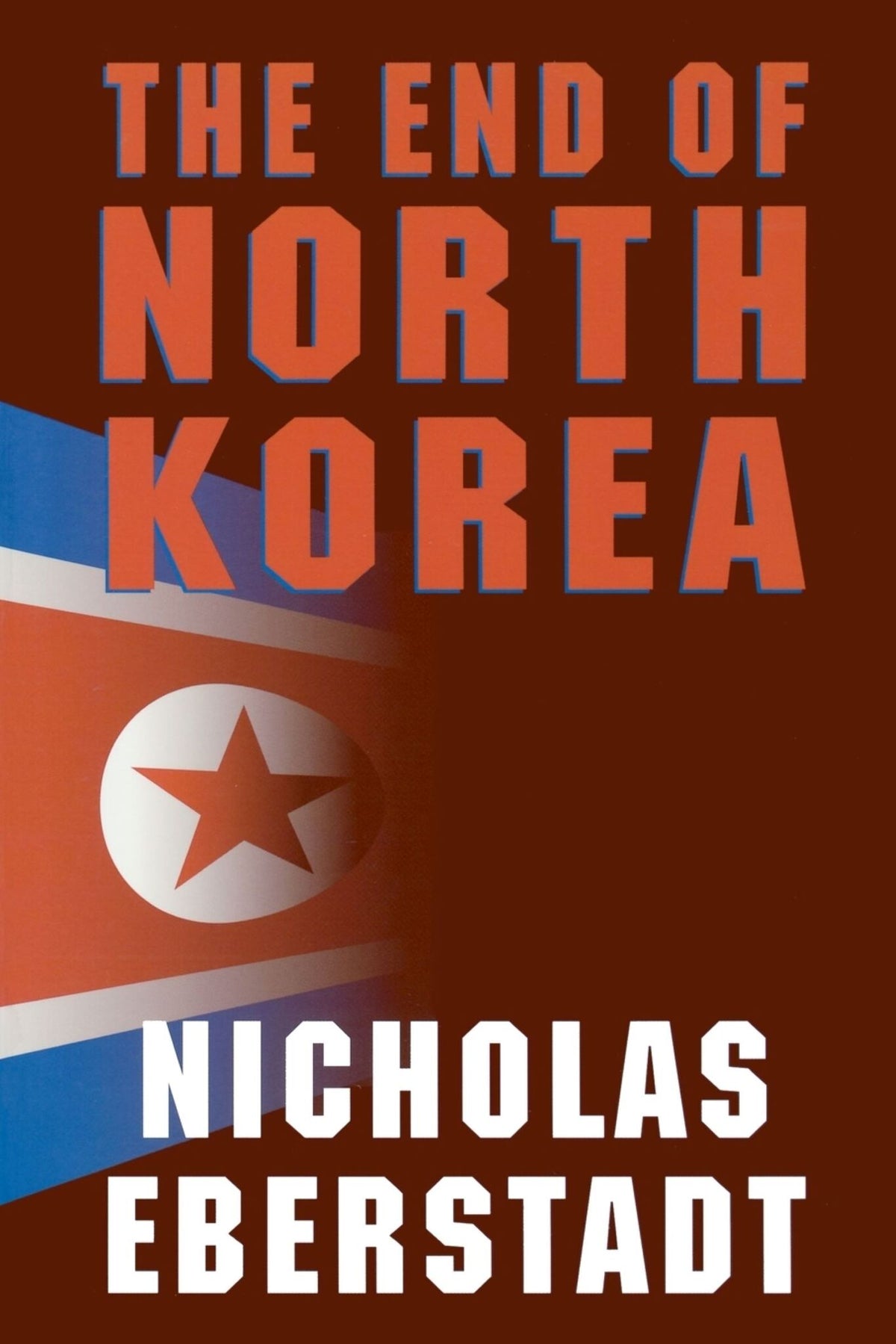 Cover image for The End of North Korea ISBN 9780844740881