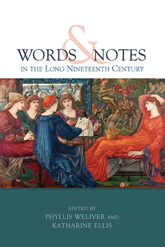 Words and Notes in the Long Nineteenth Century