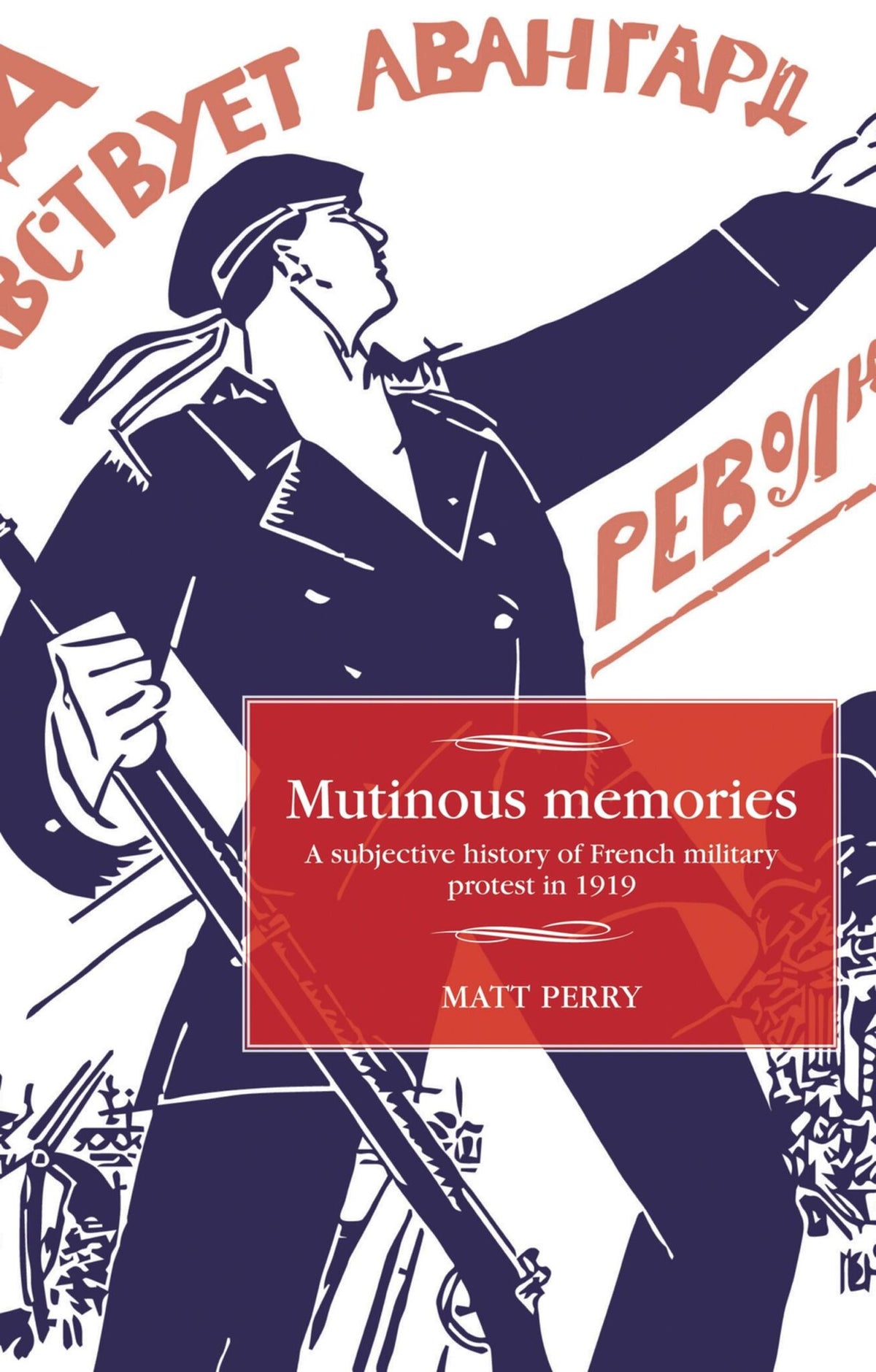Cover image for Mutinous memories ISBN 9781526114105