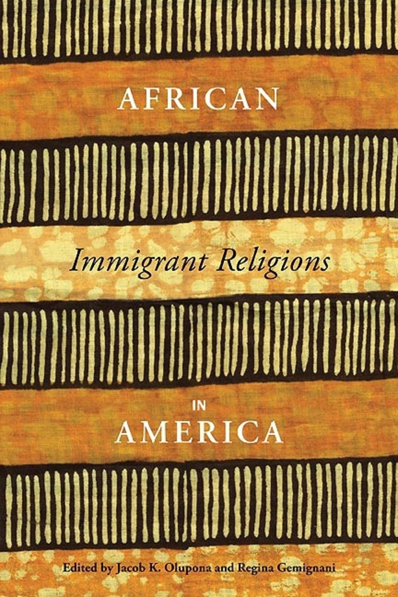 Cover image for African Immigrant Religions in America ISBN 9780814762400