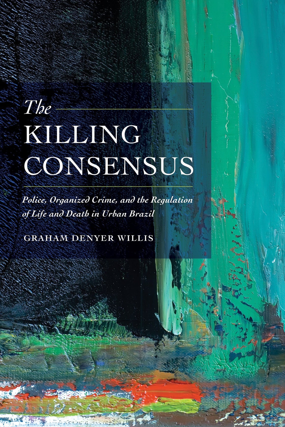 Cover image for The Killing Consensus ISBN 9780520961135