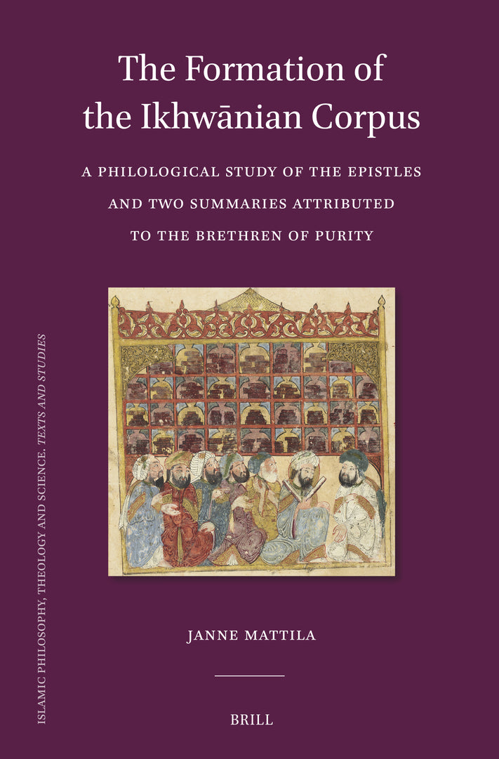 Cover image for The Formation of the Ikhwānian Corpus ISBN 9789004690134