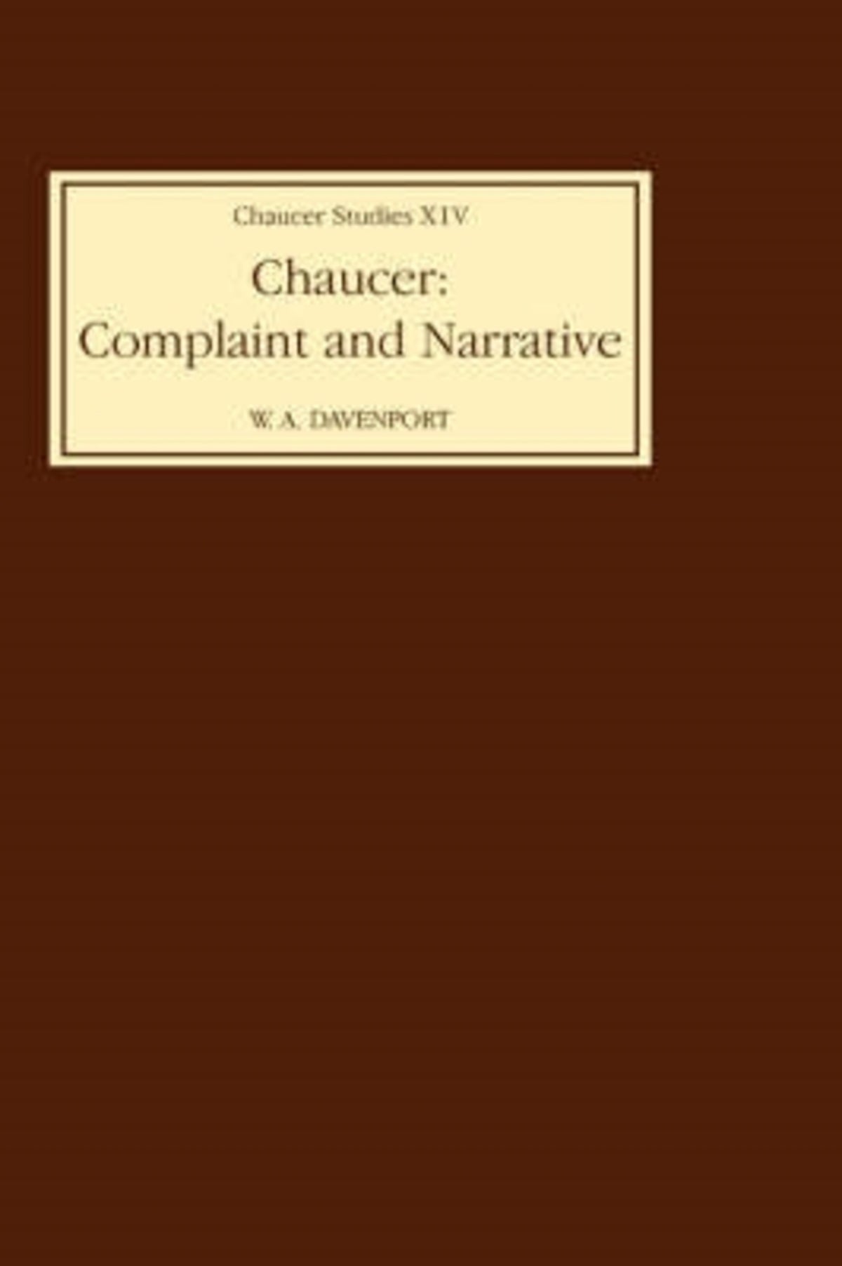 Cover image for Chaucer: Complaint and Narrative ISBN 9780859912778