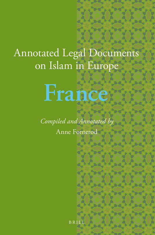 Annotated Legal Documents on Islam in Europe: France