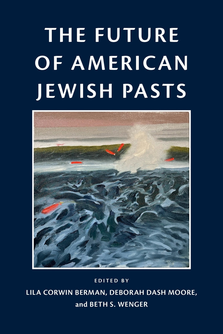 Cover image for The Future of American Jewish Pasts ISBN 9781512828245