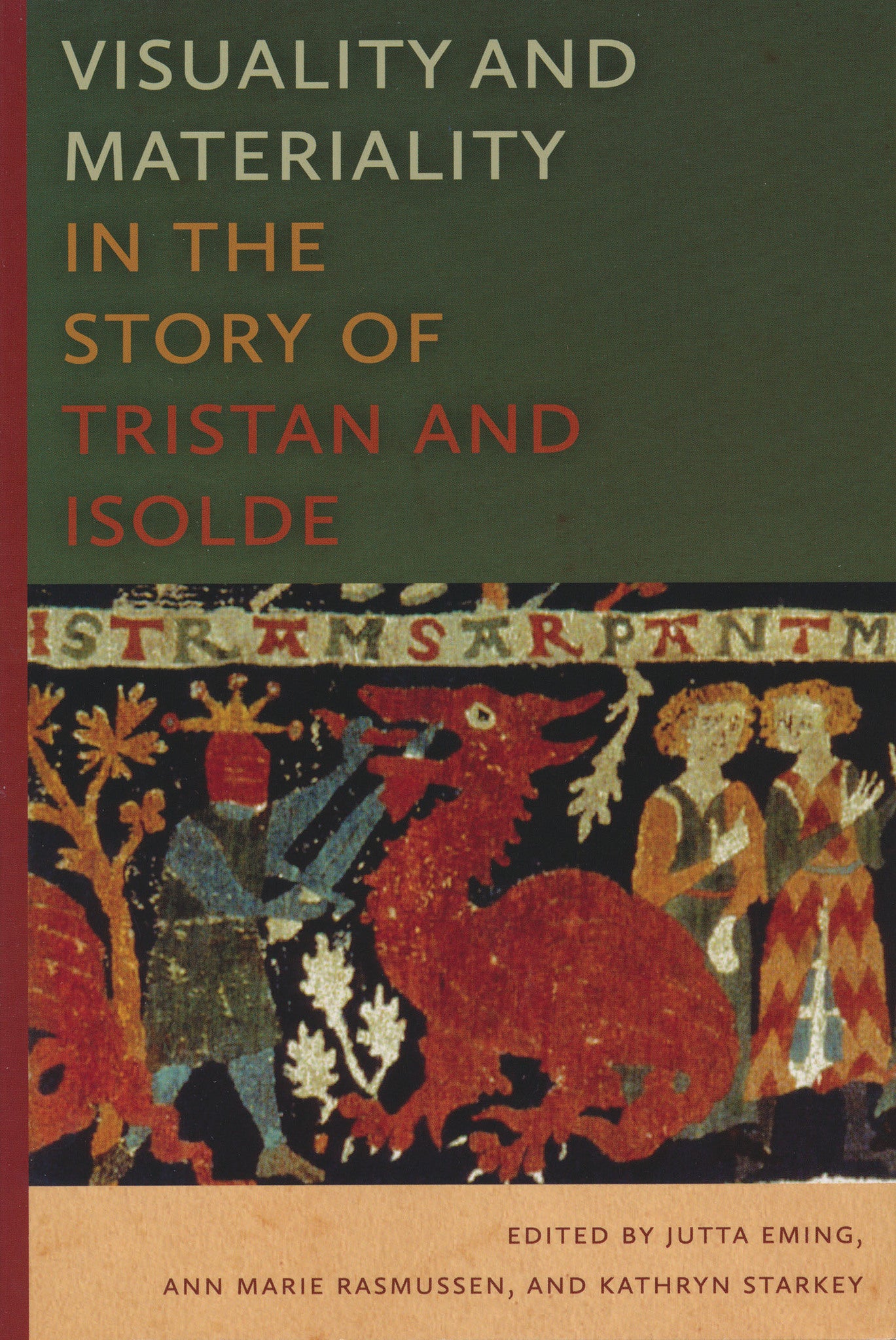 Cover image for Visuality and Materiality in the Story of Tristan and Isolde ISBN 9780268204778