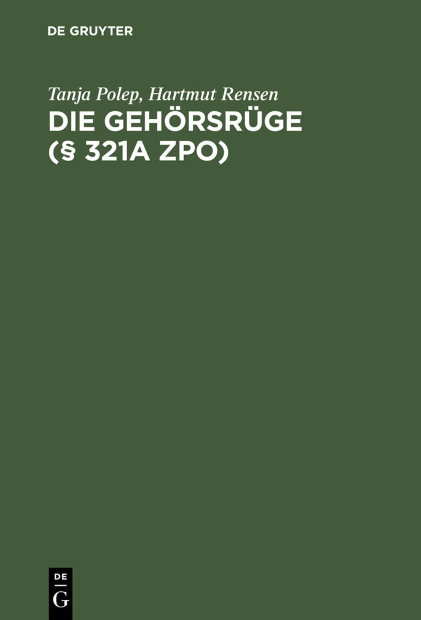 Die Gehörsrüge (§ 321a ZPO)