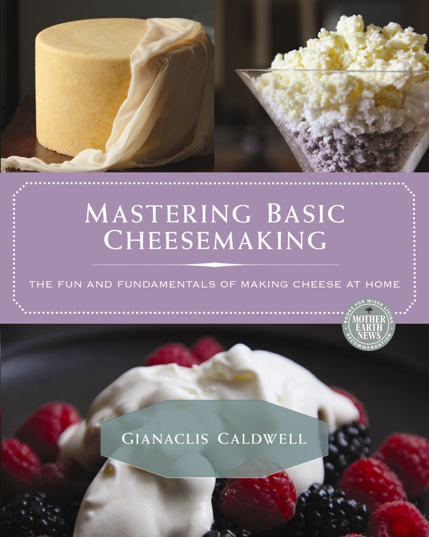 Cover image for Mastering Basic Cheesemaking ISBN 9780865718180