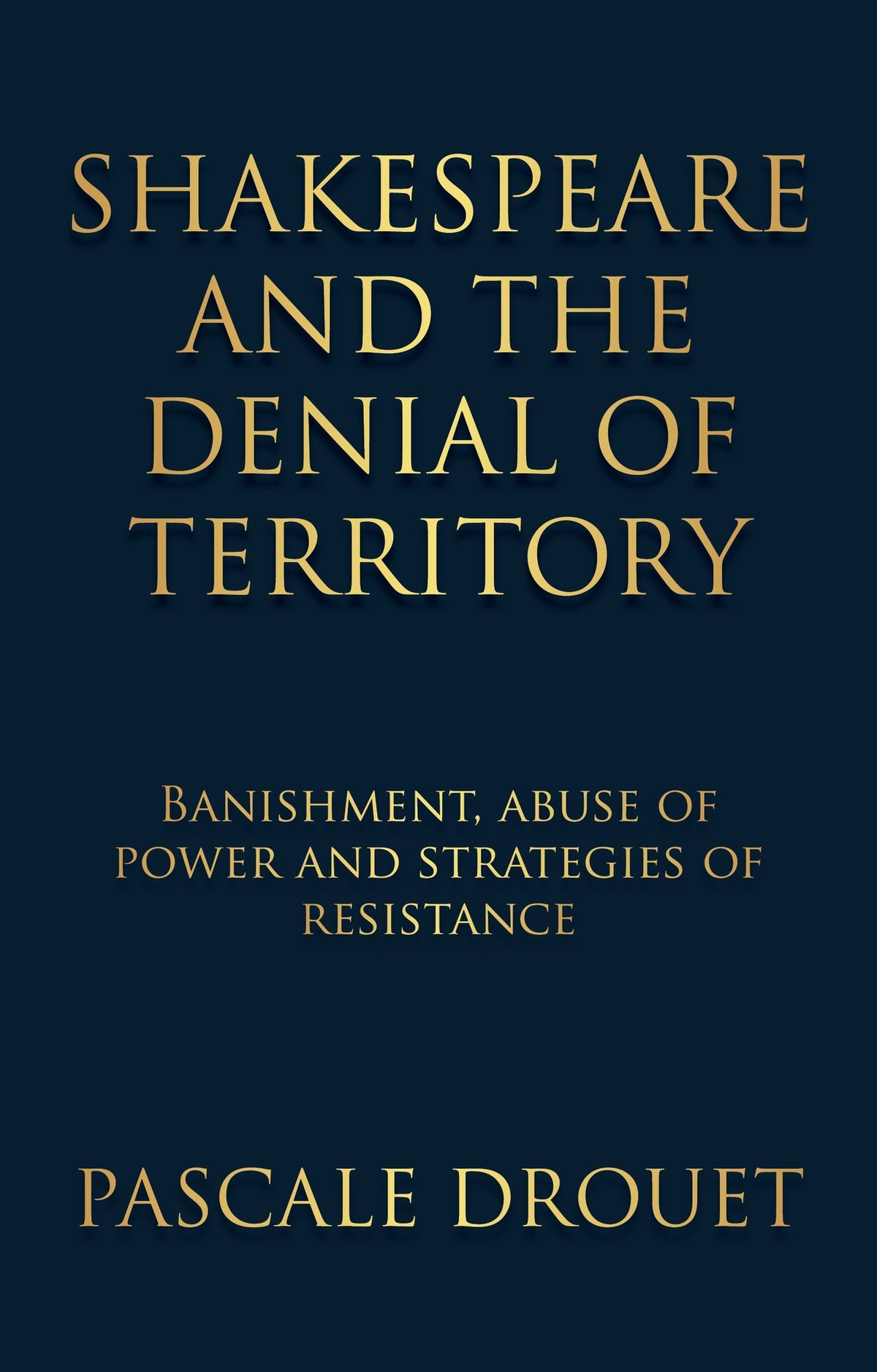Cover image for Shakespeare and the denial of territory ISBN 9781526144041