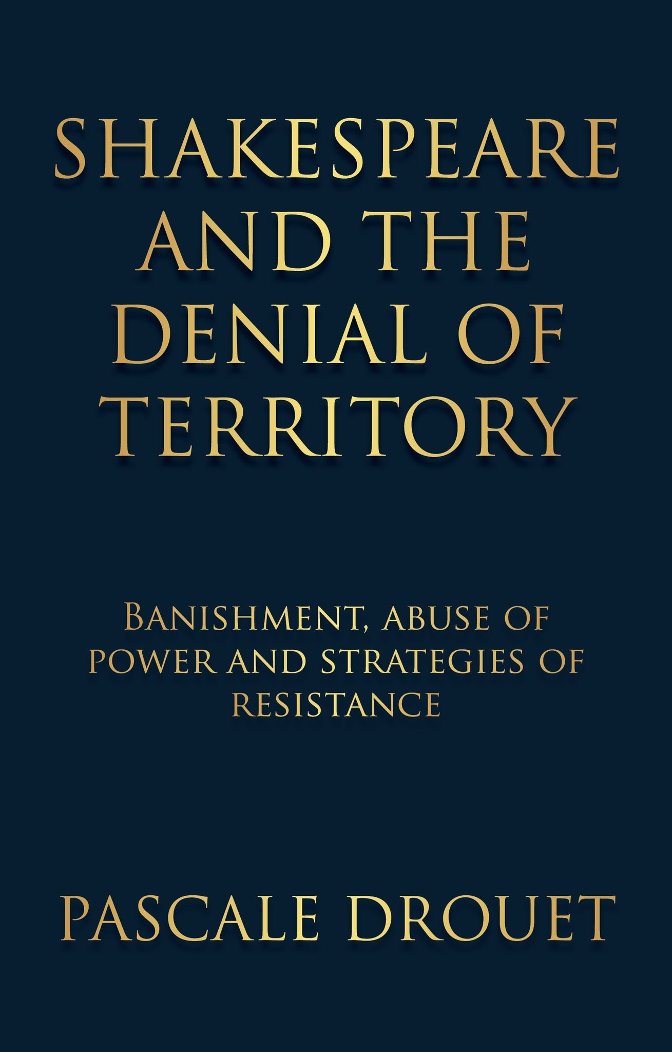 Cover image for Shakespeare and the denial of territory ISBN 9781526144041