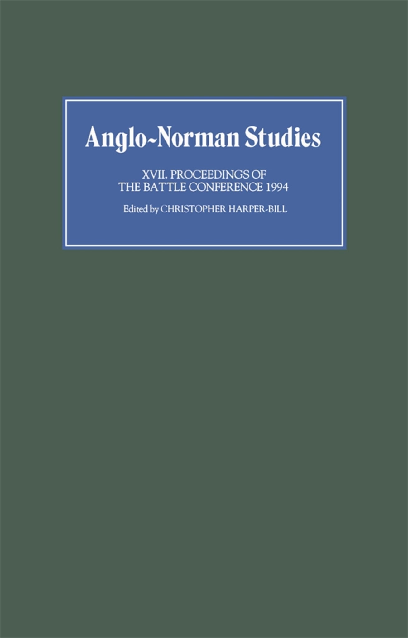 Cover image for Anglo-Norman Studies XVII ISBN 9780851156064