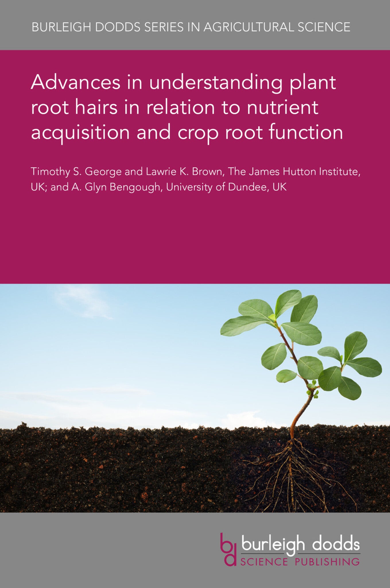 Cover image for Advances in understanding plant root hairs in relation to nutrient acquisition and crop root function ISBN 9781786769930