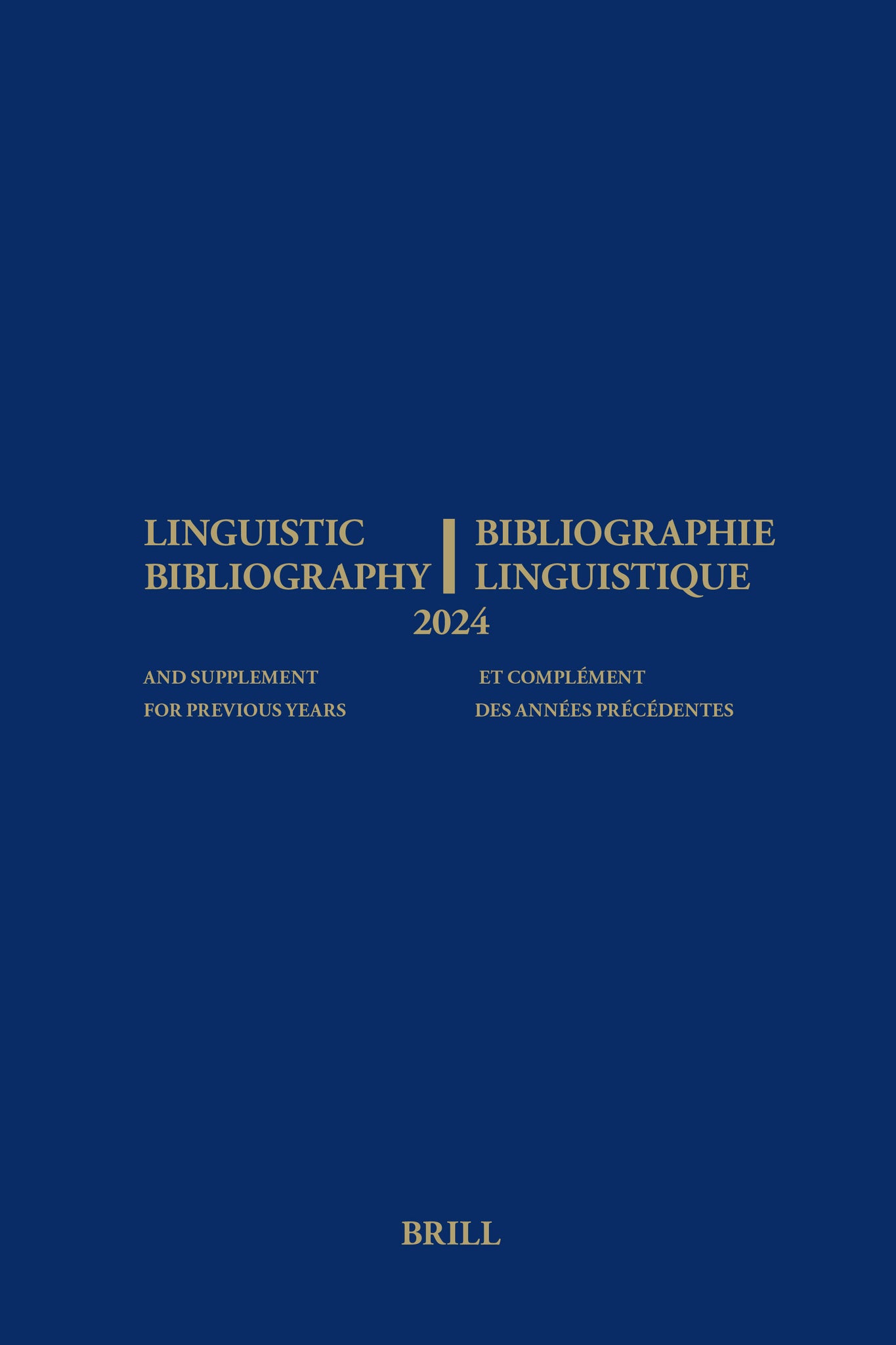 Cover image for Linguistic Bibliography for the Year 2024 / Bibliographie Linguistique de l’année 2024 ISBN 9789004721838