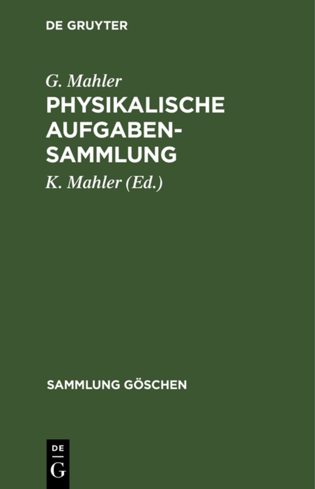 Cover image for Physikalische Aufgabensammlung ISBN 9783111314099