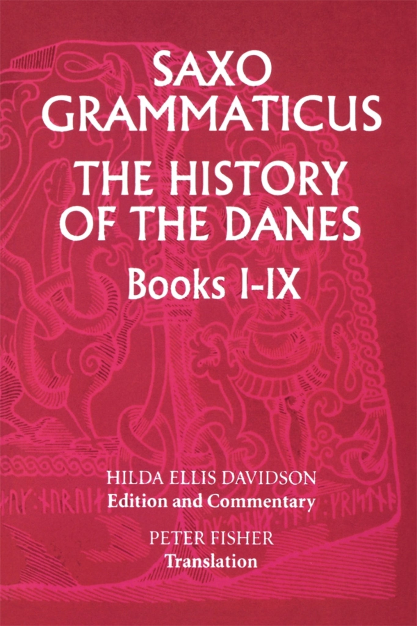 Cover image for Saxo Grammaticus: The History of the Danes, Books I-IX ISBN 9780859915021