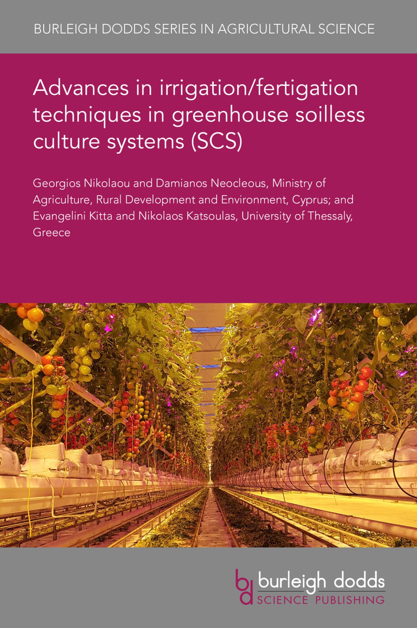 Cover image for Advances in irrigation/fertigation techniques in greenhouse soilless culture systems (SCS) ISBN 9781801460453
