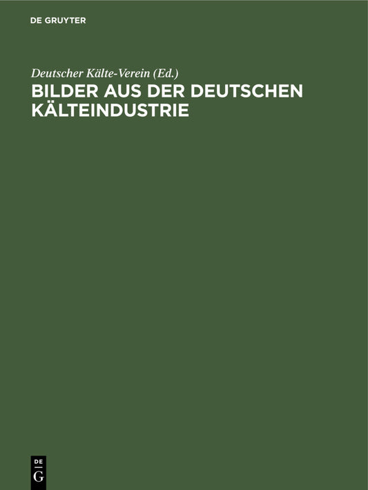 Bilder aus der deutschen Kälteindustrie