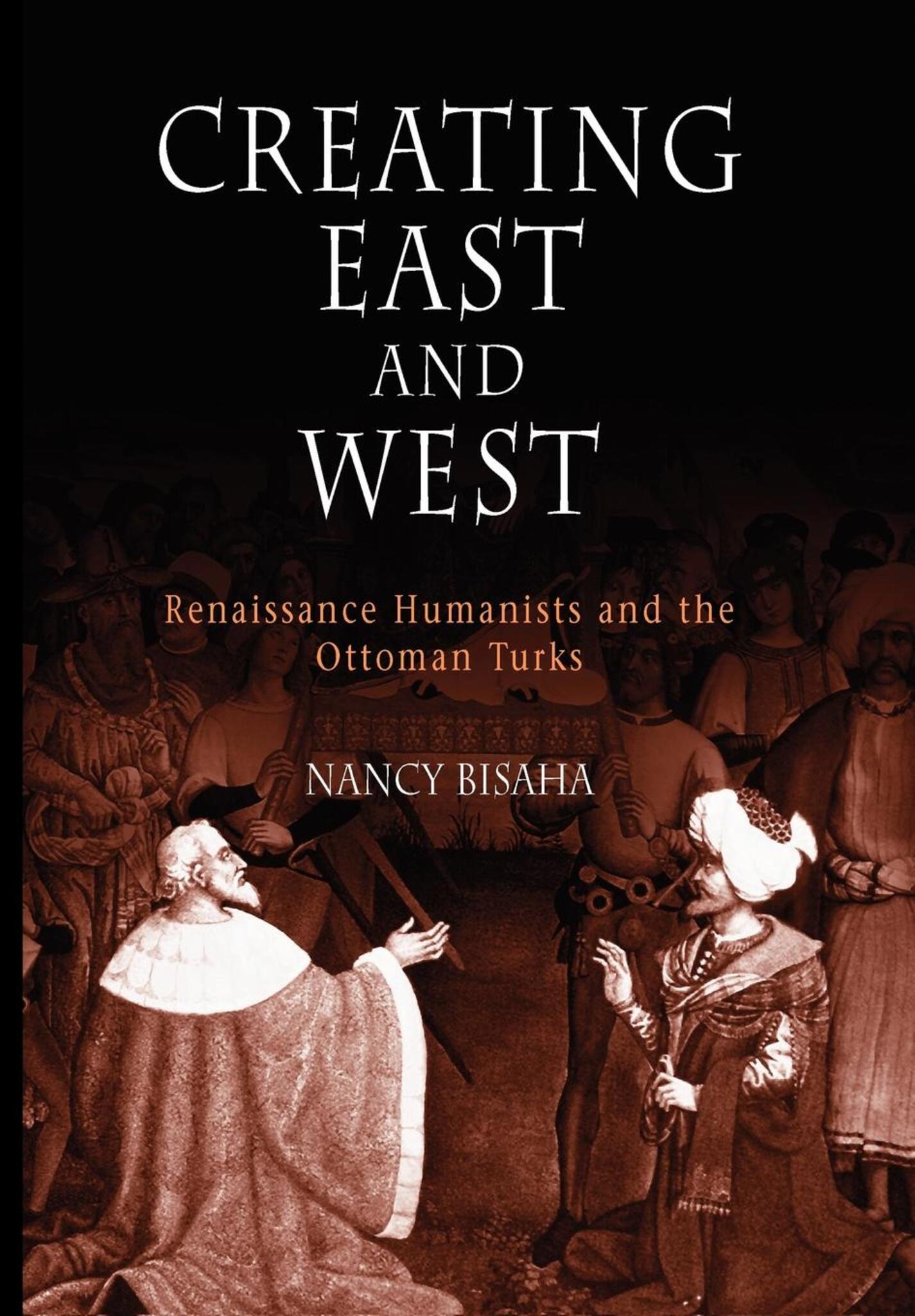 Cover image for Creating East and West ISBN 9780812238068