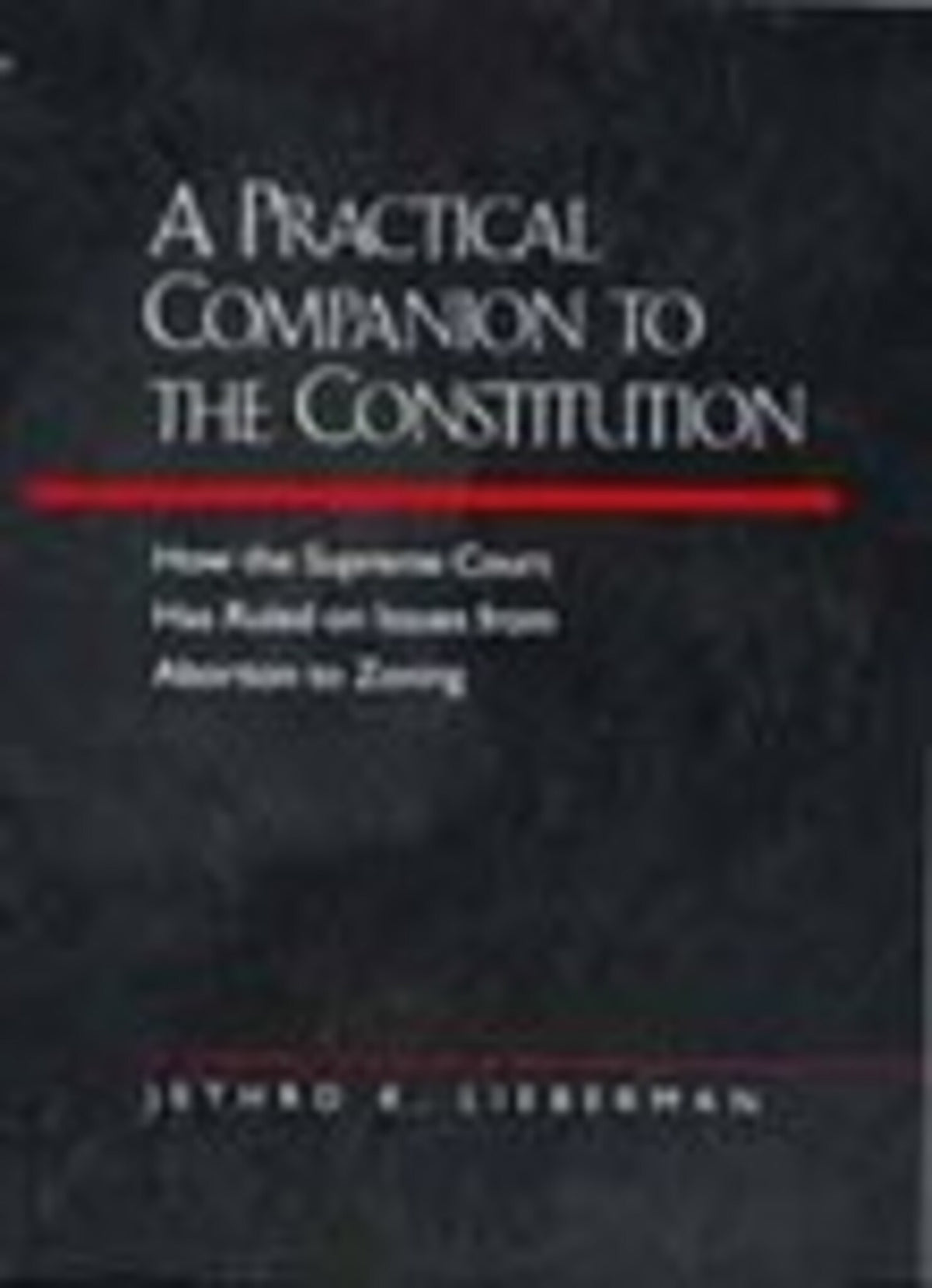 Cover image for A Practical Companion to the Constitution ISBN 9780520212800