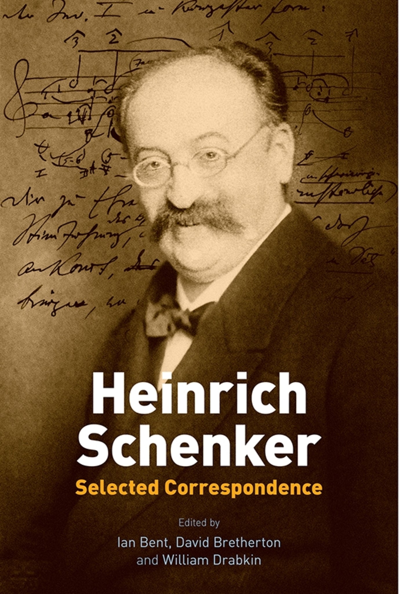Heinrich Schenker: Selected Correspondence