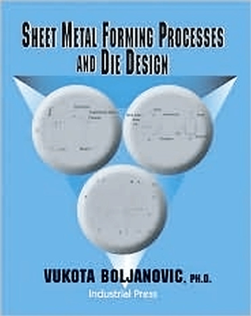 Cover image for Sheet Metal Forming Processes and Die Design ISBN 9780831131821