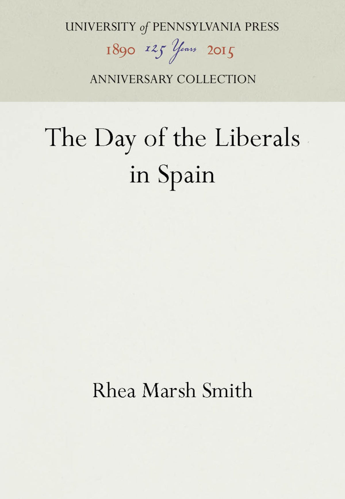 Cover image for The Day of the Liberals in Spain ISBN 9781512807486