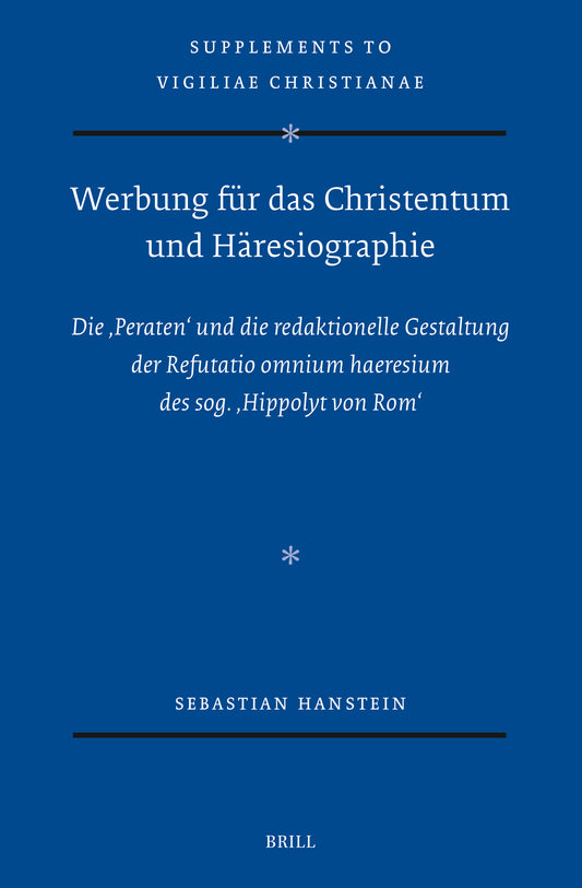 Werbung für das Christentum und Häresiographie