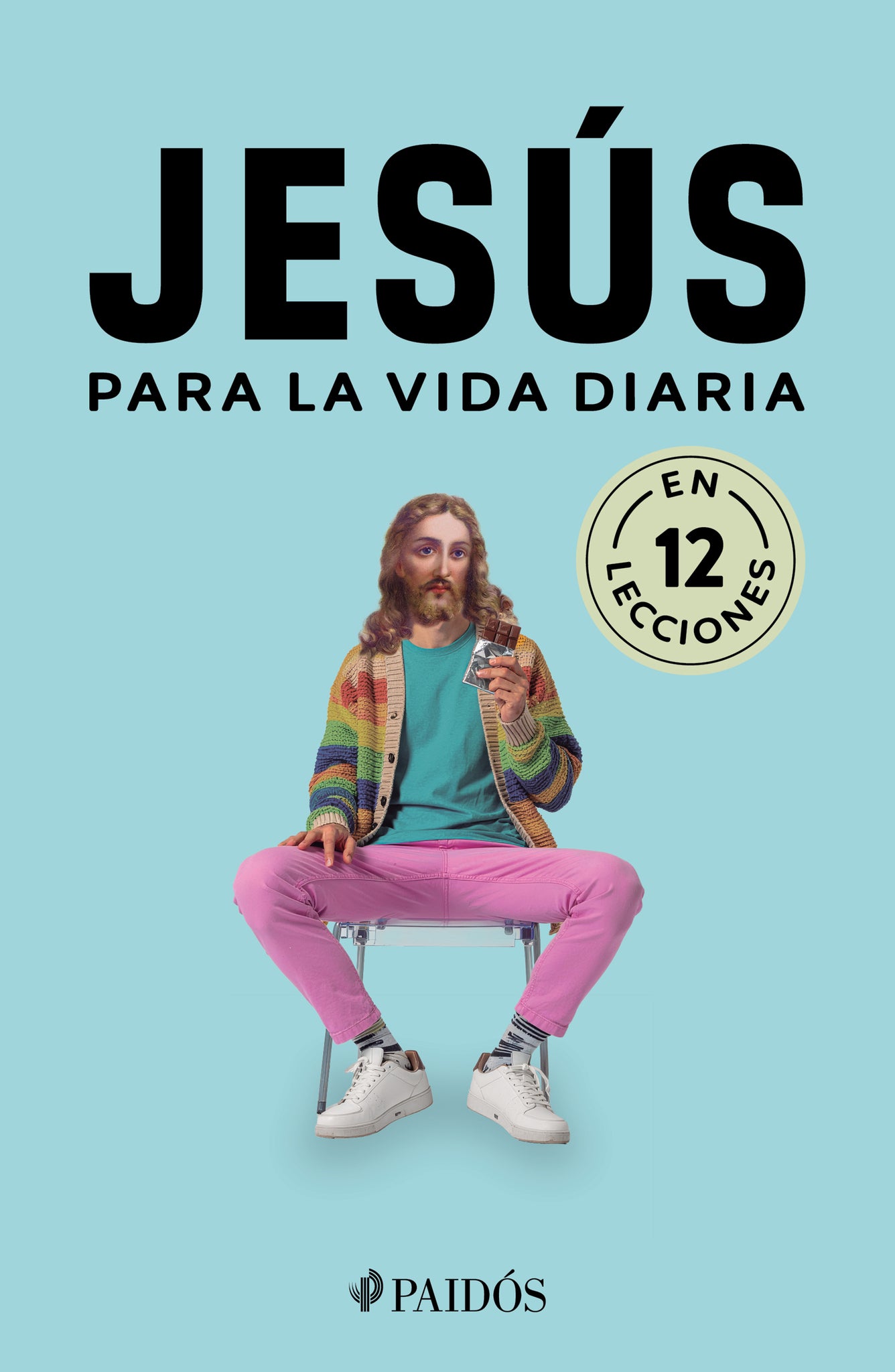 Jesús para la vida diaria / Jesus for Everyday Life
