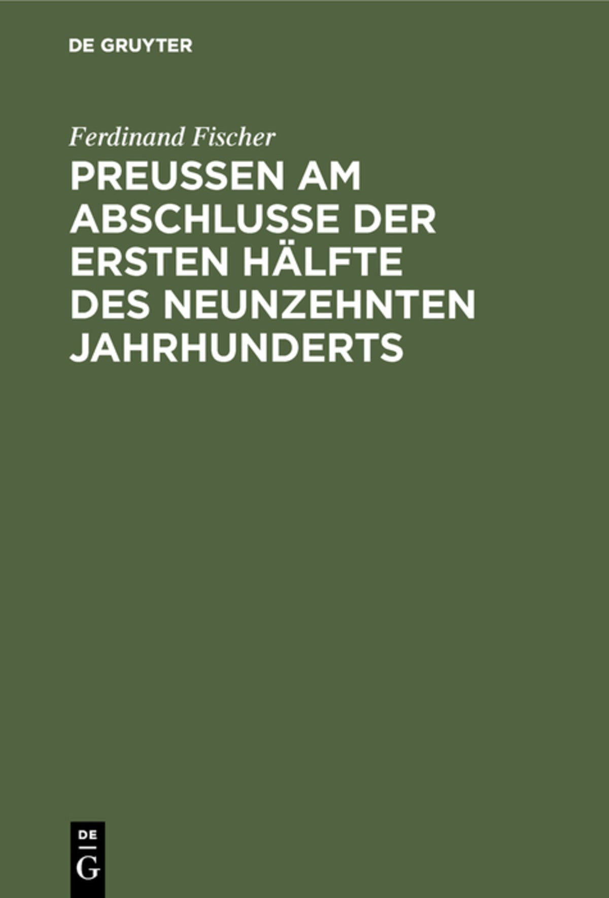 Cover image for Preußen am Abschlusse der ersten Hälfte des neunzehnten Jahrhunderts ISBN 9783111093017