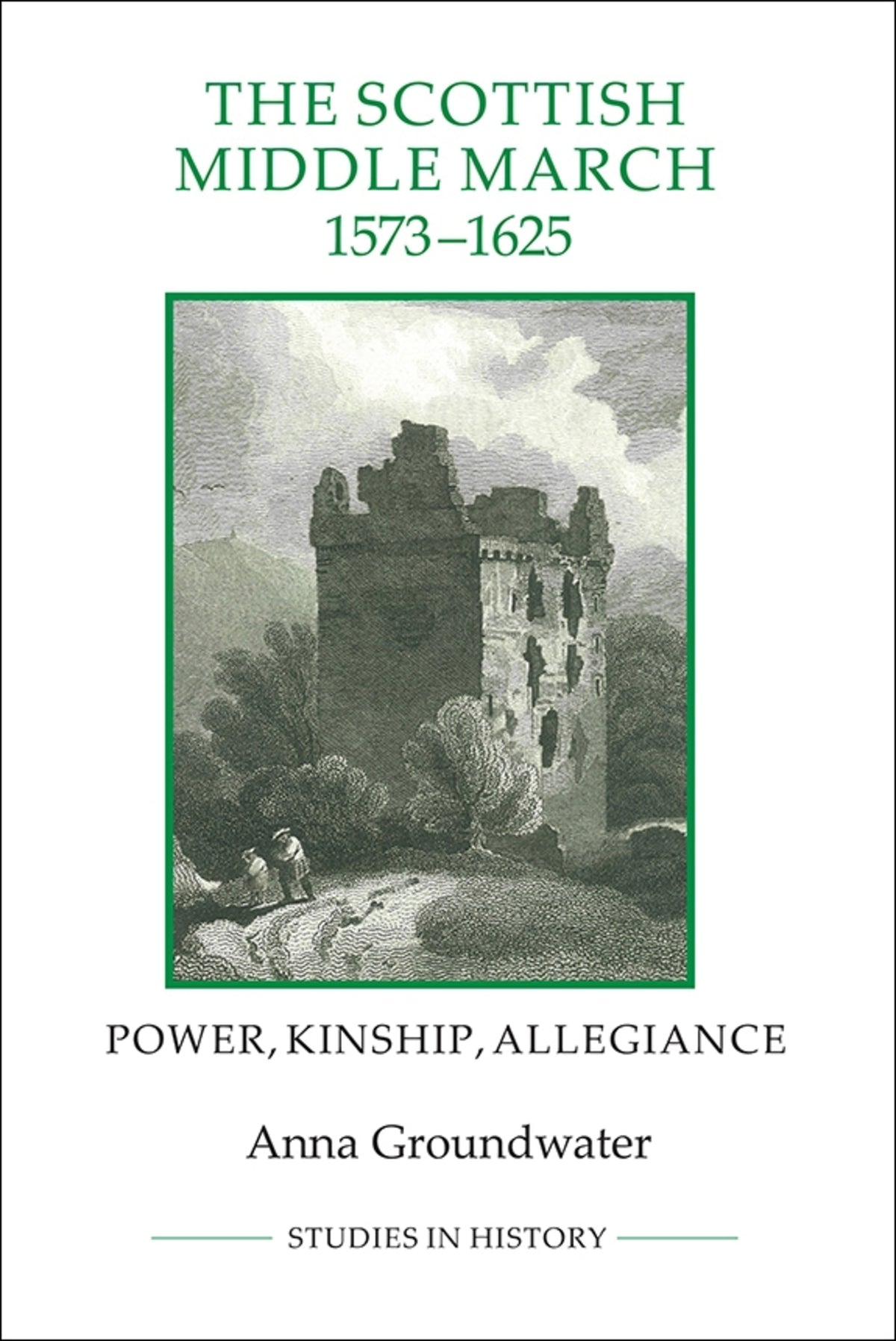 Cover image for The Scottish Middle March, 1573-1625 ISBN 9781843838388