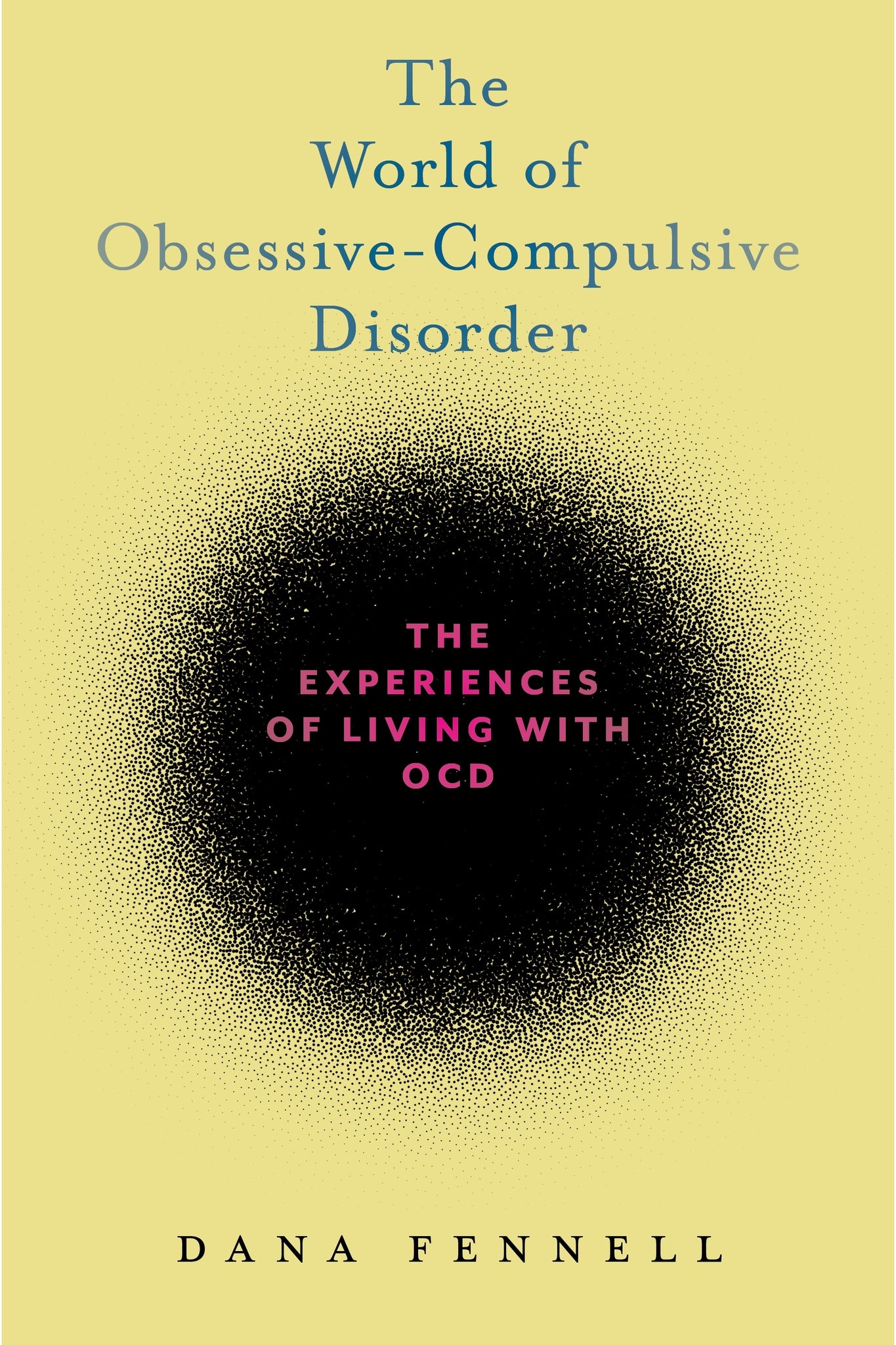 Cover image for The World of Obsessive-Compulsive Disorder ISBN 9781479881406