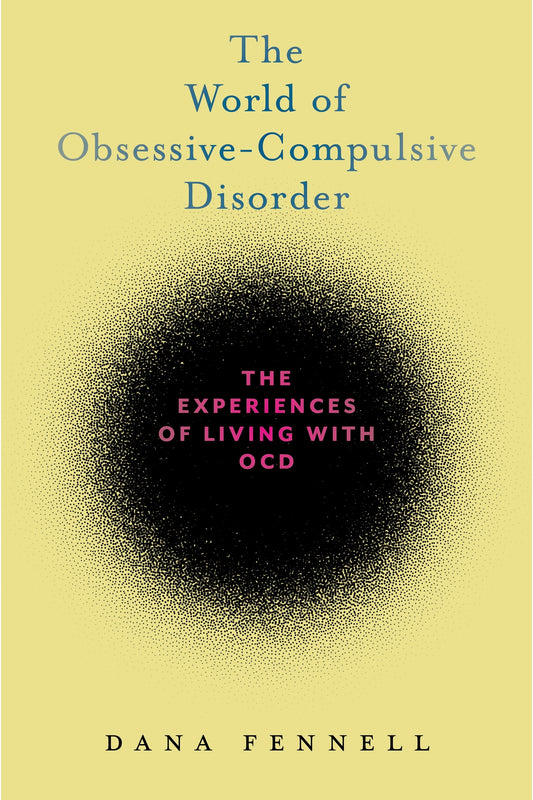 The World of Obsessive-Compulsive Disorder